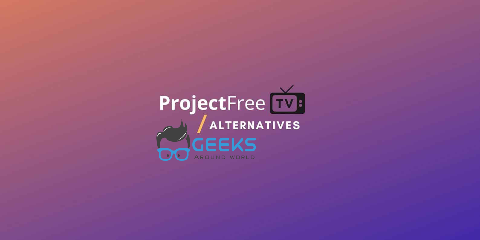 Best Project Free TV Alternatives