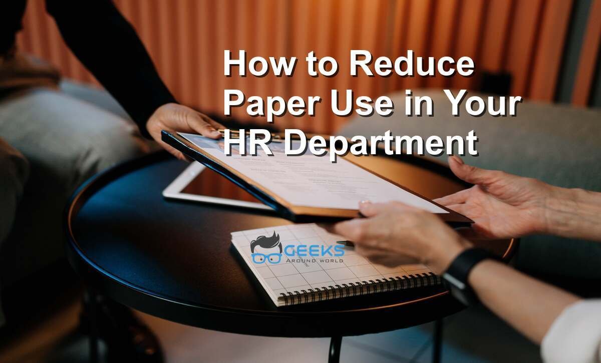 Reduce Paper Use in Your HR Department