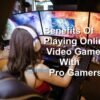 Playing Online Video Games With Pro Gamers