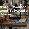 Moviezwap - Downlaod Latest Hollywood, Bollywood and Tamil Movies