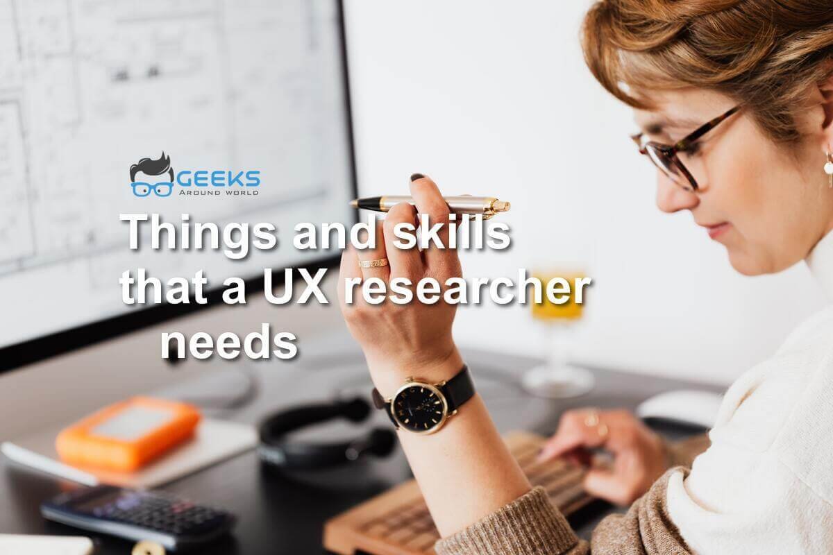 skills that a UX researcher needs