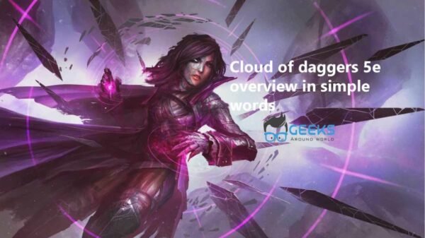 Cloud of daggers 5e overview in simple words