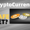 Cryptocurrency Is A Safe Bet