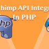 Mailchimp Integrate With PHP