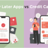 Pay Later Apps And Credit Card Services