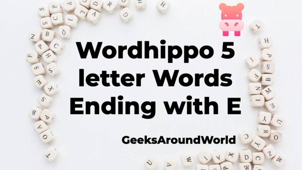 wordhippo-5-letter-words-ending-with-e-increase-your-vocabulary-and