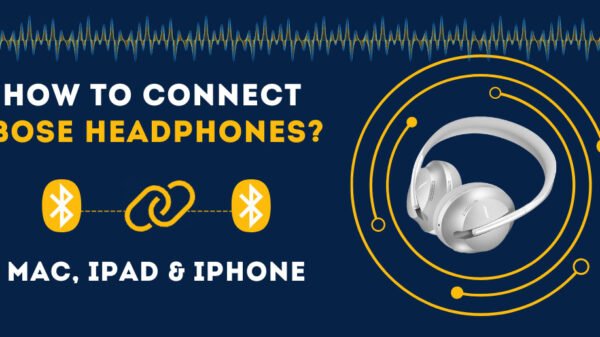 How to Connect Bose Headphones to iPhone: A Comprehensive Guide