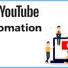 YouTube Automation: The Evolution of Content Creation
